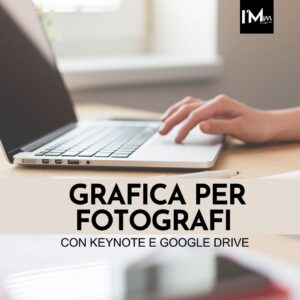 GRAFICA PER FOTOGRAFI con Keynote e Google Drive