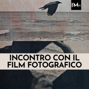 INCONTRO CON IL FILM FOTOGRAFICO
