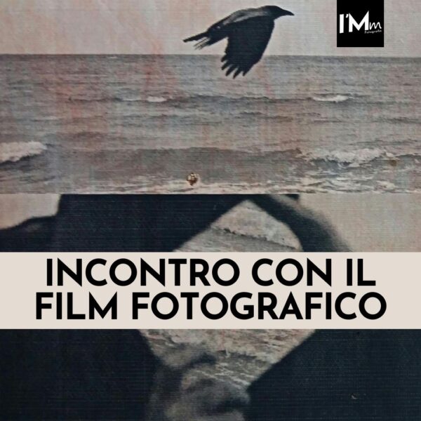 INCONTRO CON IL FILM FOTOGRAFICO