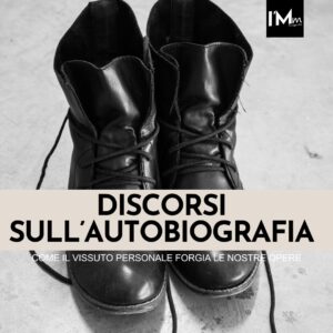 DISCORSI SULL’AUTOBIOGRAFIA