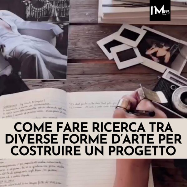 COME FARE RICERCA TRA DIVERSE FORME D’ARTE PER COSTRUIRE UN PROGETTO