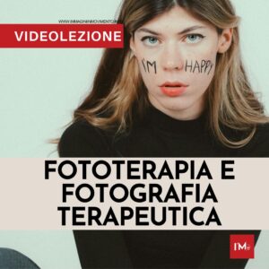 FOTOTERAPIA E FOTOGRAFIA TERAPEUTICA